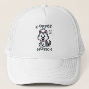 Coffee And Huskies - Funny Siberian Husky Dog Trucker Hat