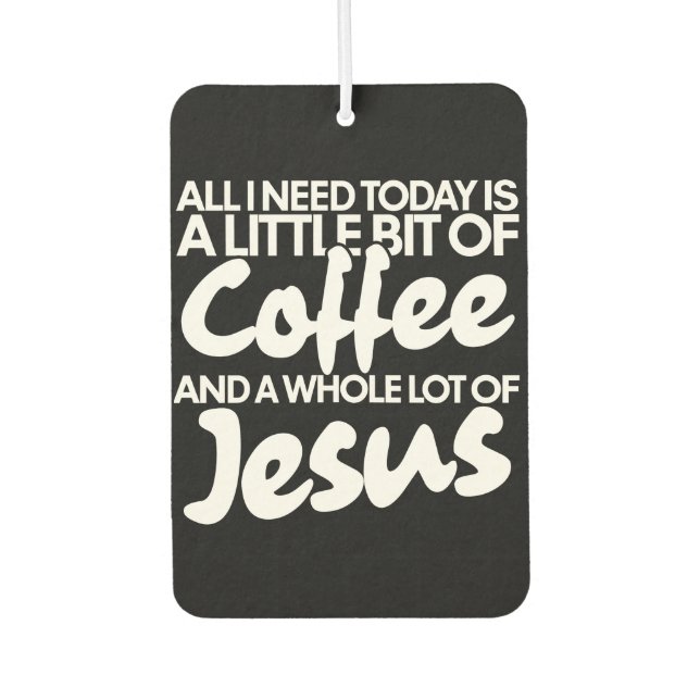Coffee and Jesus Car Air Freshener (Front)