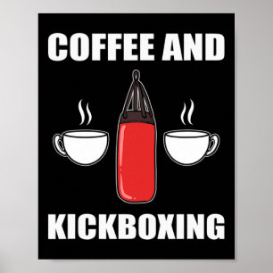 Coffee And Kickboxing Poster