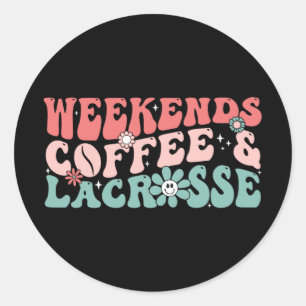 Coffee And Lacrosse Fun Lacrosse Mum Mothers Day Classic Round Sticker