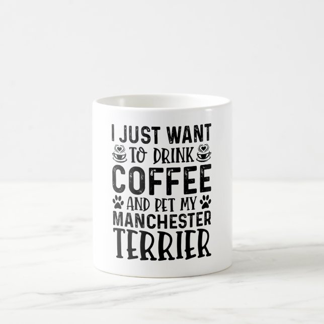Coffee And Manchester Terrier Funny  Mug (Center)