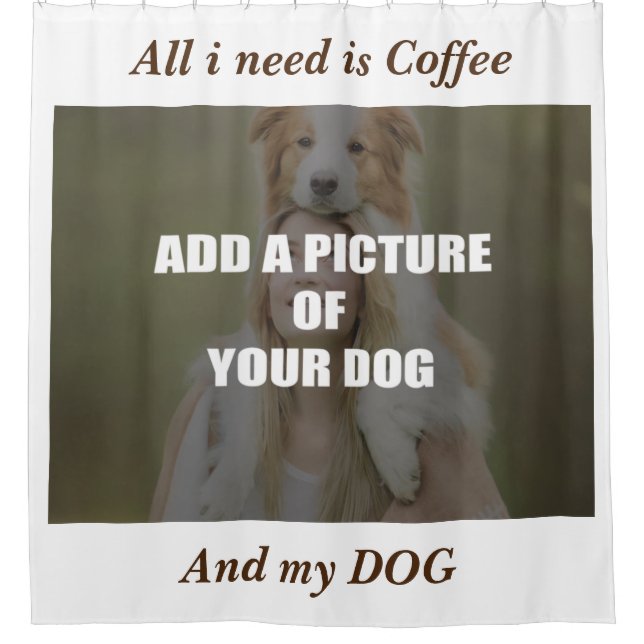 Coffee and my Dog Throw Pillow Shower Curtain (Front)
