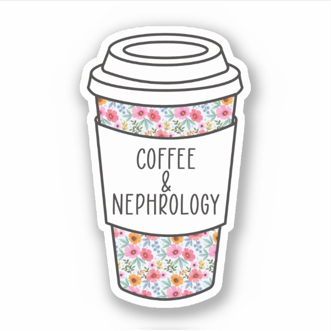 Coffee And Nephrology, Nephrology Nurse, Dialysis (Front)