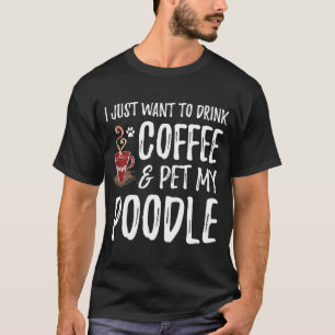 Coffee and Poodle for Poodle Dog Mum T-Shirt