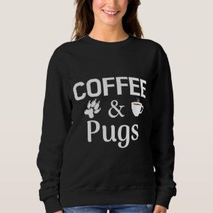 Coffee and Pugs White text Classic T-Shirt 889 Sweatshirt