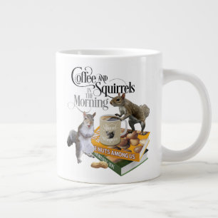 Coffee and Squirrels - Funny Squirrel Lover Large Coffee Mug