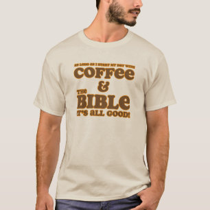 Coffee and the Bible Shirt