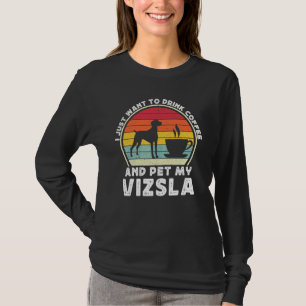 Coffee And Vizsla Dog Caffeine Vizsla Dad Mum 1 T-Shirt
