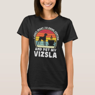 Coffee And Vizsla Dog Caffeine Vizsla Dad Mum 1 T-Shirt