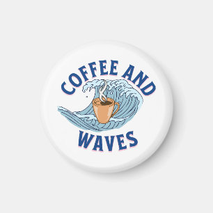 Coffee and Waves Magnet