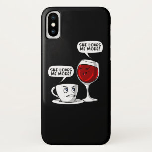 Coffee And Wine She Loves Me More Case-Mate iPhone Case