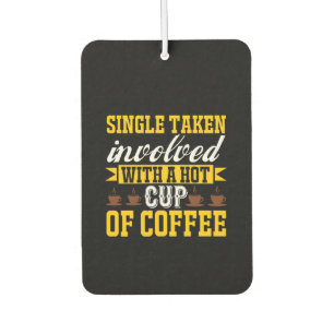 Coffee Art A Hot Cup Of Coffee Car Air Freshener