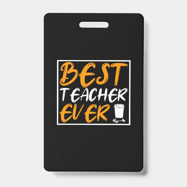 Coffee Art Best Teacher Ever ID Badge (Front)