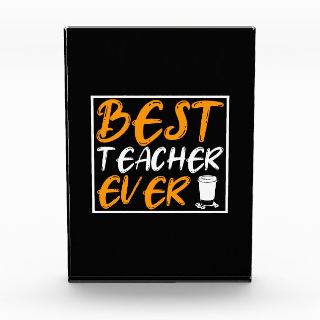 Coffee Art Best Teacher Ever Photo Block (Front)