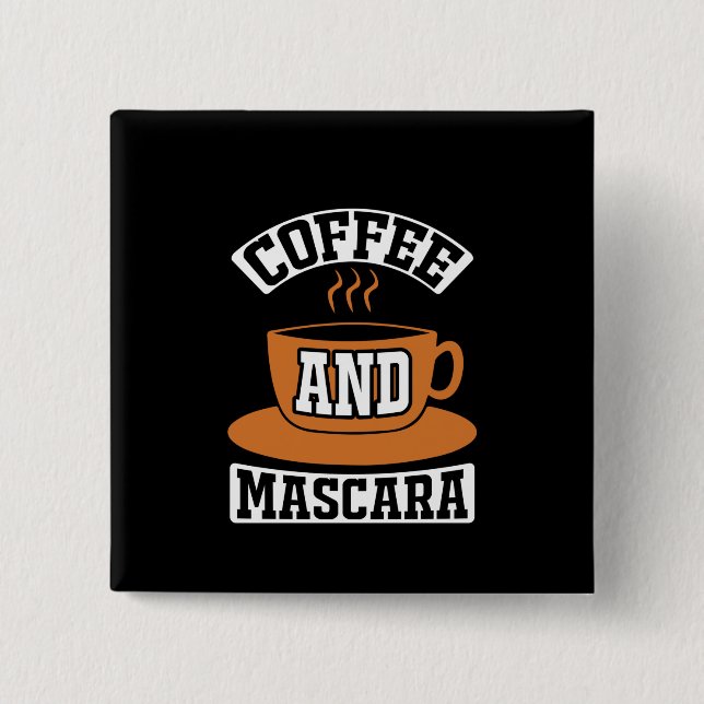 Coffee Art Coffee And Mascara 15 Cm Square Badge (Front)