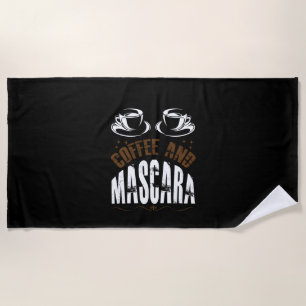 Coffee Art Coffee And Mascara Beach Towel