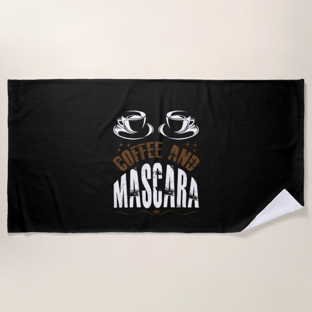 Coffee Art Coffee And Mascara Beach Towel (Front)