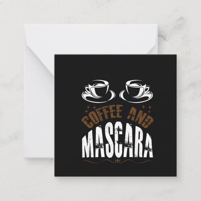 Coffee Art Coffee And Mascara Card (Front)