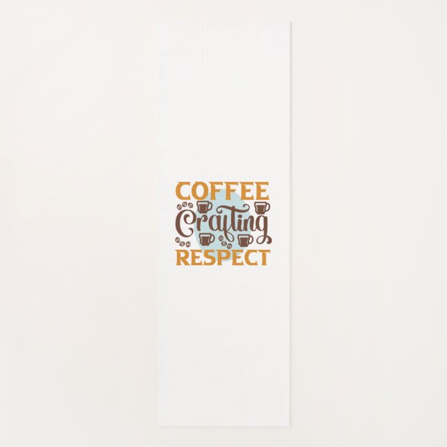 Coffee Art Coffee Crafting Respect Yoga Mat (Front)
