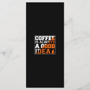 Coffee Art Coffee Is Always A Good Idea Menu