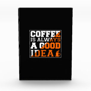 Coffee Art Coffee Is Always A Good Idea Photo Block