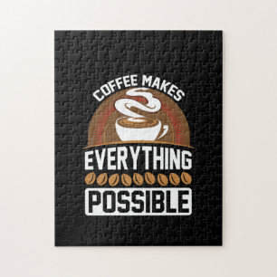 Coffee Art Coffee Makes Everything Jigsaw Puzzle