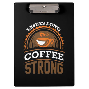 Coffee Art Coffee Strong Clipboard
