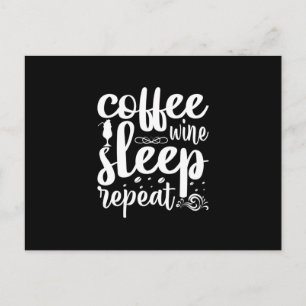 Coffee Art Coffee Wine Sleeps Repeat Postcard