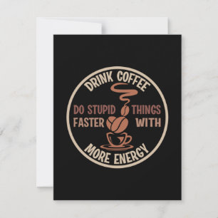 Coffee Art Drink Coffee More Energy Card