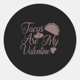 Coffee Art Facos Are My Valentine Classic Round Sticker