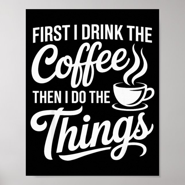 Coffee Art For Men Women Cappuccino Drinker Coffee Poster (Front)