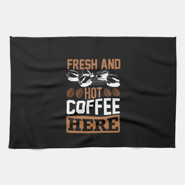 Coffee Art Fresh And Hot Coffee Tea Towel (Horizontal)