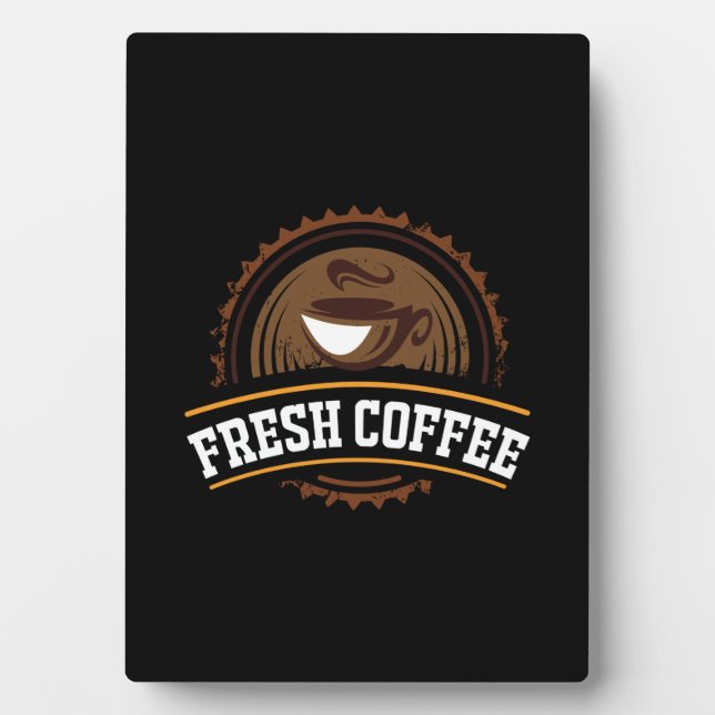 Coffee Art Fresh Coffee Plaque (Front)