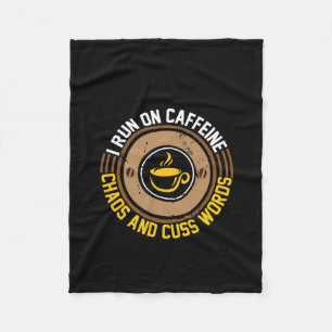 Coffee Art I Run On Caffeine Fleece Blanket