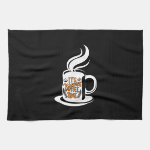 Coffee Art Its Always Coffee Time Tea Towel