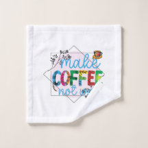 Coffee Art Make Coffee Not War