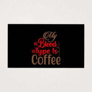 Coffee Art My Blood Type Is Coffee
