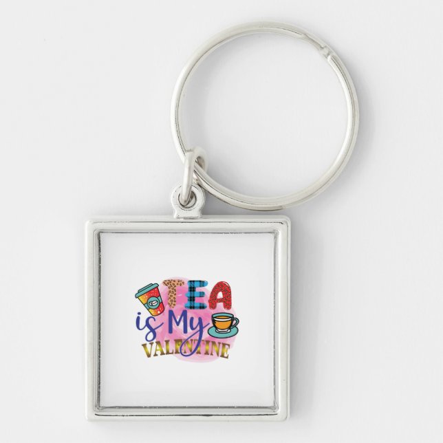 Coffee Art Tea Is My Valentine Key Ring (Front)
