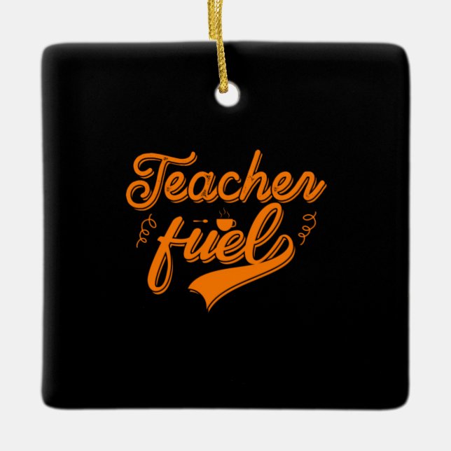 Coffee Art Teacher Fuel Ceramic Ornament (Front)