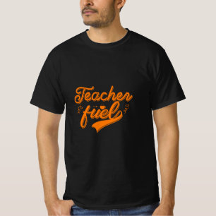Coffee Art Teacher Fuel T-Shirt