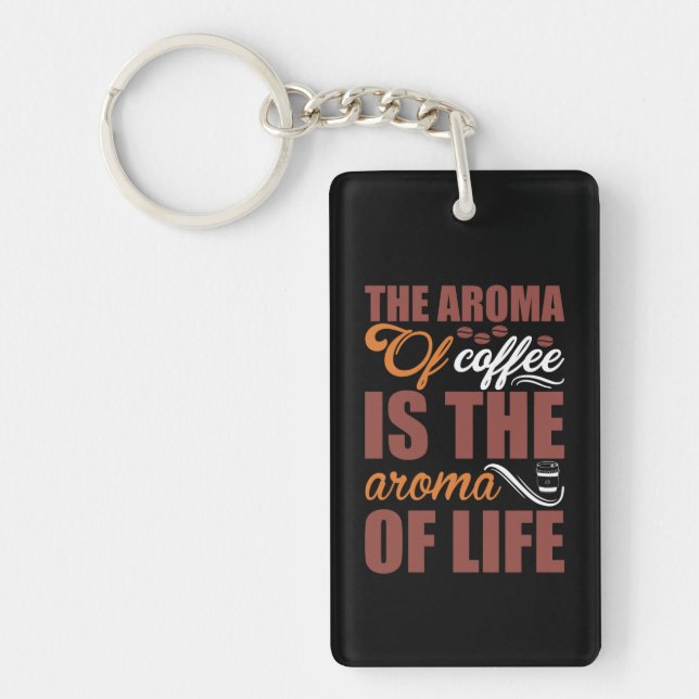 Coffee Art The Aroma Of Coffee Key Ring (Front)