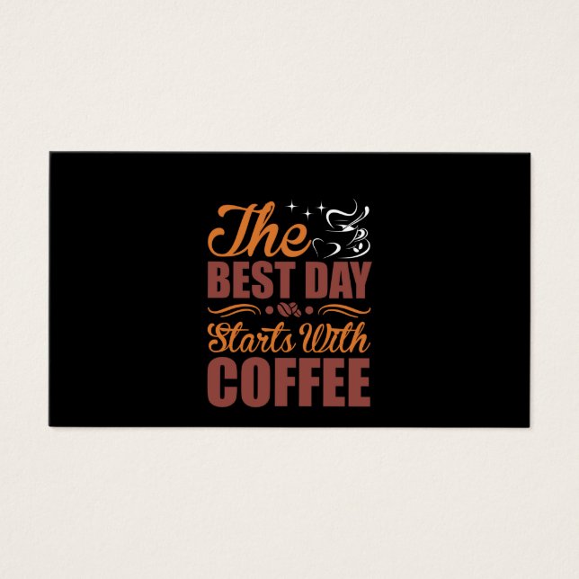Coffee Art The Best Day Starts With Coffee (Front)