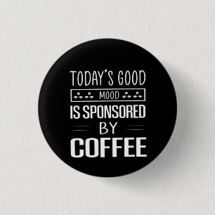 Coffee Art Today's Good Mood 3 Cm Round Badge