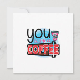 Coffee Art You Had Me At Coffee Holiday Card
