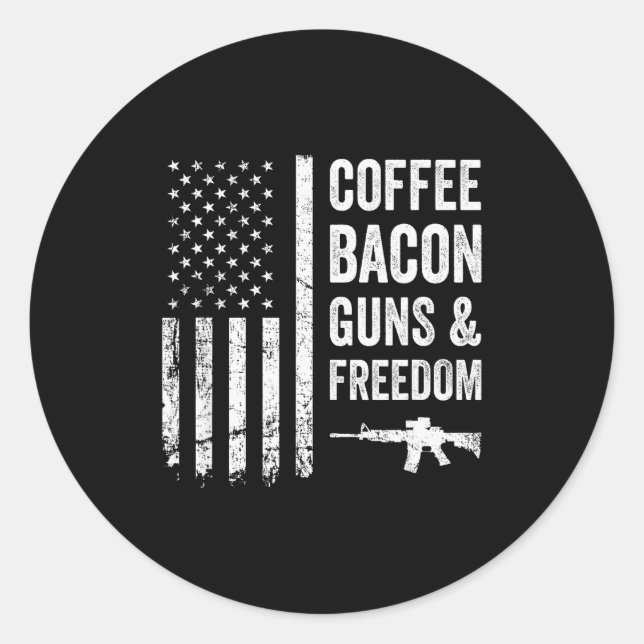 Coffee Bacon Guns &amp; Dom - Bbq Grill Funny Gun  Classic Round Sticker (Front)