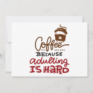 Coffee Because Adulting Is Hard Holiday Card