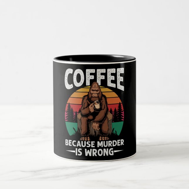 Coffee Because Murder Is Wrong Mug (Center)
