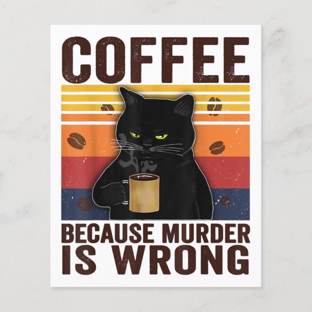 Coffee Because Murder Is Wrongs Essential Cat Love (Front)