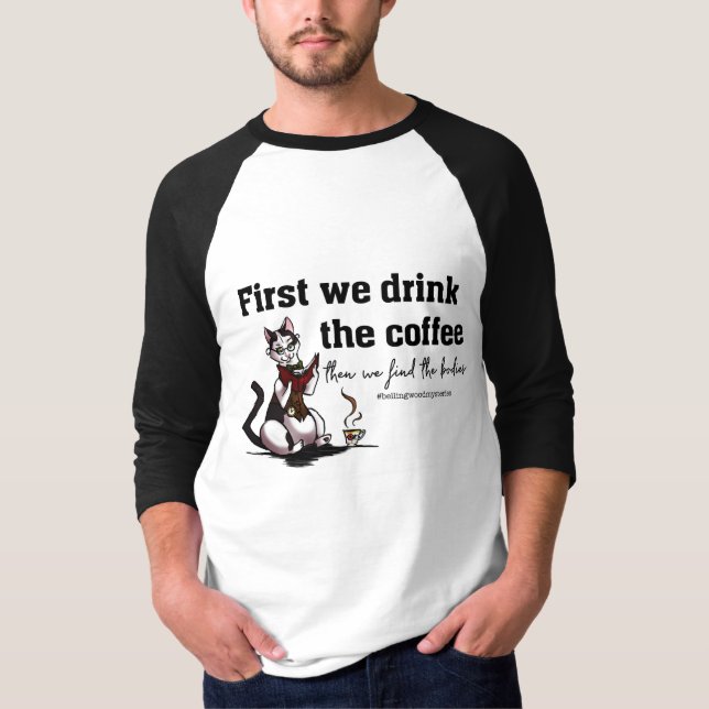 Coffee before bodies Raglan Shirt (Front)