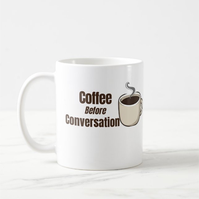 Coffee Before Conversation Funny Coffee Quote Mug (Left)
